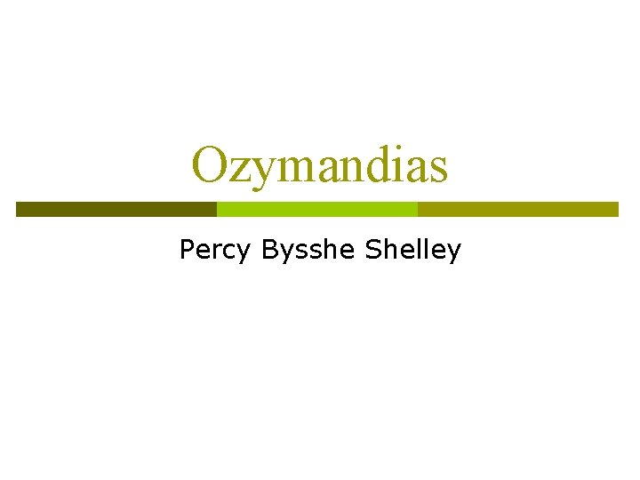 Ozymandias Percy Bysshe Shelley 