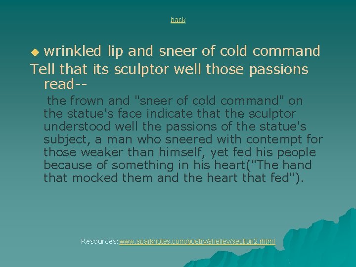 back wrinkled lip and sneer of cold command Tell that its sculptor well those
