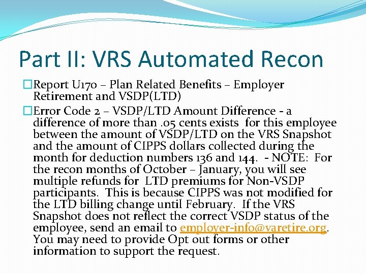 Part II: VRS Automated Recon �Report U 170 – Plan Related Benefits – Employer