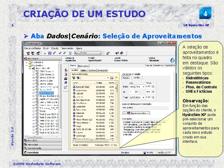 CRIAÇÃO DE UM ESTUDO 8 GR Hydro. Sim XP Ø Aba Dados|Cenário: Seleção de