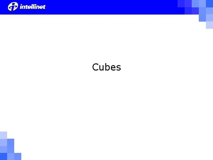 Cubes 