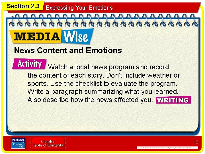 Section 2. 3 Expressing Your Emotions News Content and Emotions Watch a local news