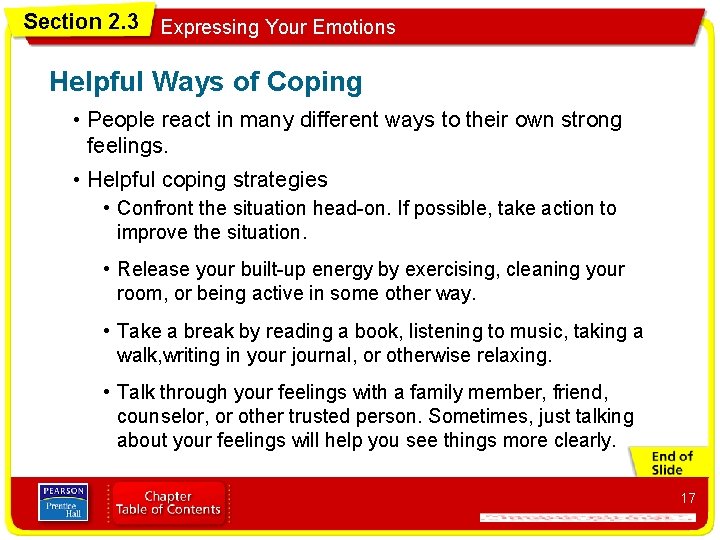 Section 2. 3 Expressing Your Emotions Helpful Ways of Coping • People react in