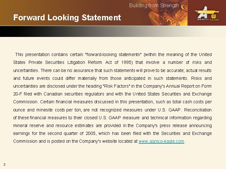 Building from Strength Forward Looking Statement This presentation contains certain "forward-looking statements" (within the