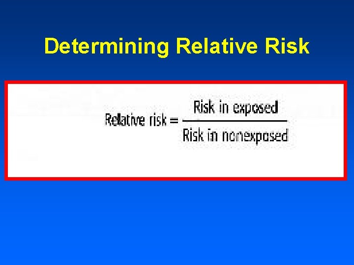 Determining Relative Risk 