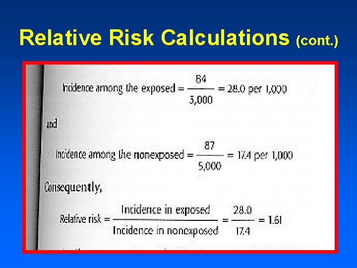 Relative Risk Calculations (cont. ) 