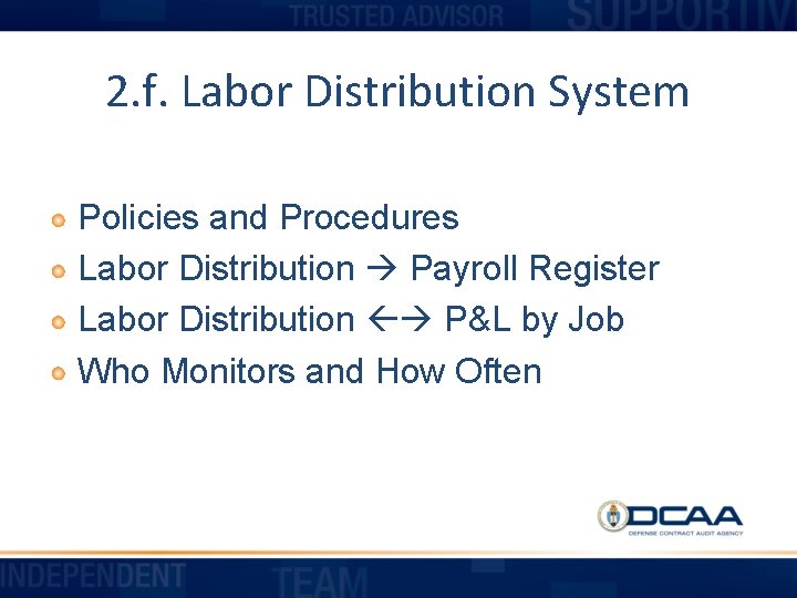 2. f. Labor Distribution System Policies and Procedures Labor Distribution Payroll Register Labor Distribution
