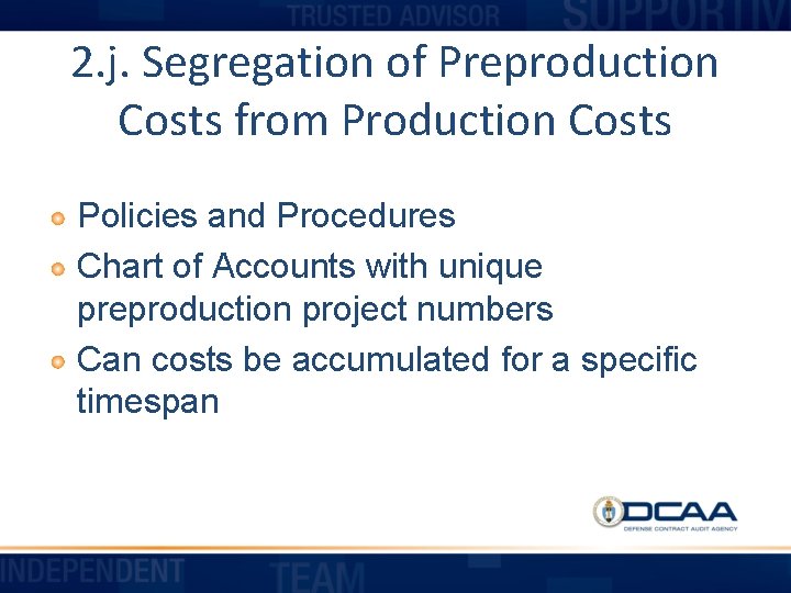2. j. Segregation of Preproduction Costs from Production Costs Policies and Procedures Chart of