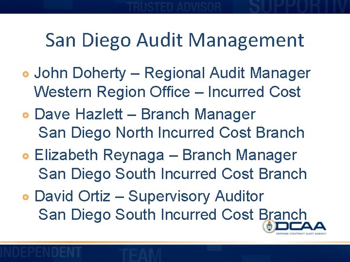 San Diego Audit Management John Doherty – Regional Audit Manager Western Region Office –