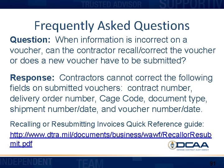 Frequently Asked Questions Question: When information is incorrect on a voucher, can the contractor