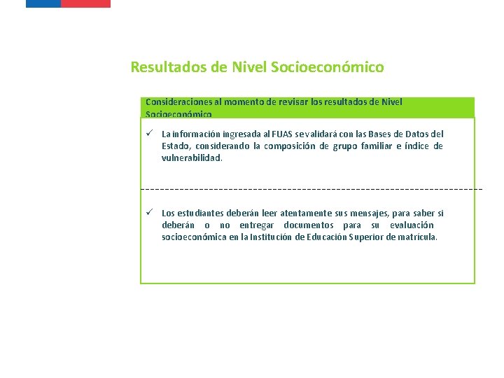 Resultados de Nivel Socioeconómico Consideraciones al momento de revisar los resultados de Nivel Socioeconómico