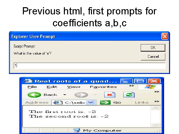 Previous html, first prompts for coefficients a, b, c 