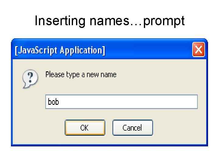 Inserting names…prompt 