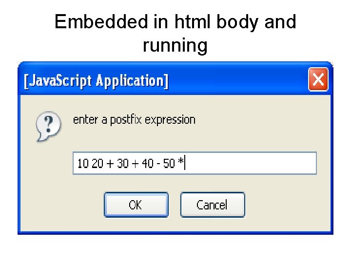 Embedded in html body and running 