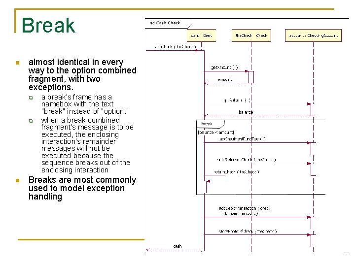 Break n almost identical in every way to the option combined fragment, with two