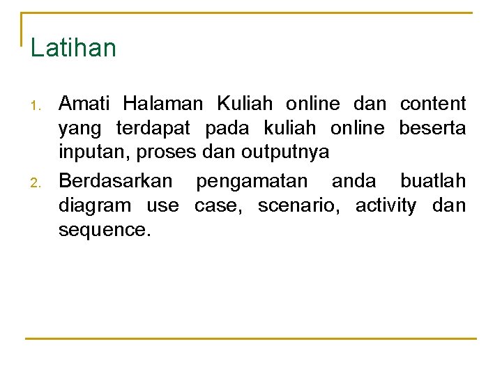 Latihan 1. 2. Amati Halaman Kuliah online dan content yang terdapat pada kuliah online