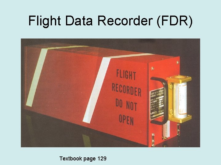 Flight Data Recorder (FDR) Textbook page 129 