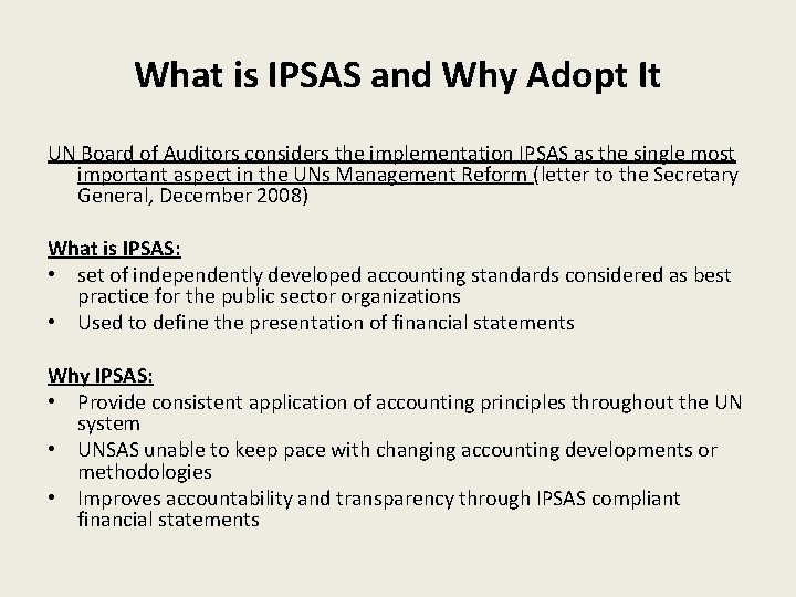 What is IPSAS and Why Adopt It UN Board of Auditors considers the implementation