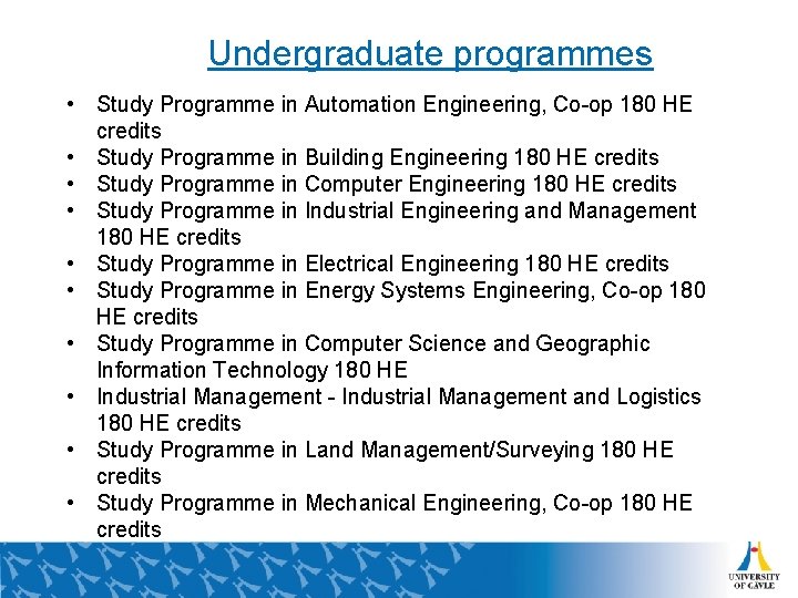 Undergraduate programmes • Study Programme in Automation Engineering, Co-op 180 HE credits • Study