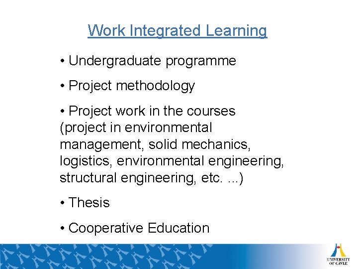 Work Integrated Learning • Undergraduate programme • Project methodology • Project work in the