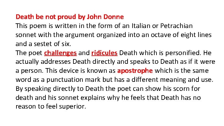 Death be not proud by John Donne This poem is written in the form