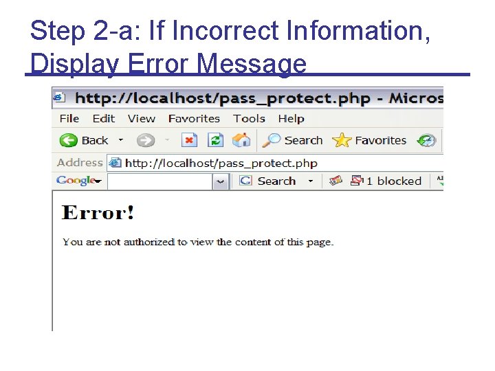 Step 2 -a: If Incorrect Information, Display Error Message 