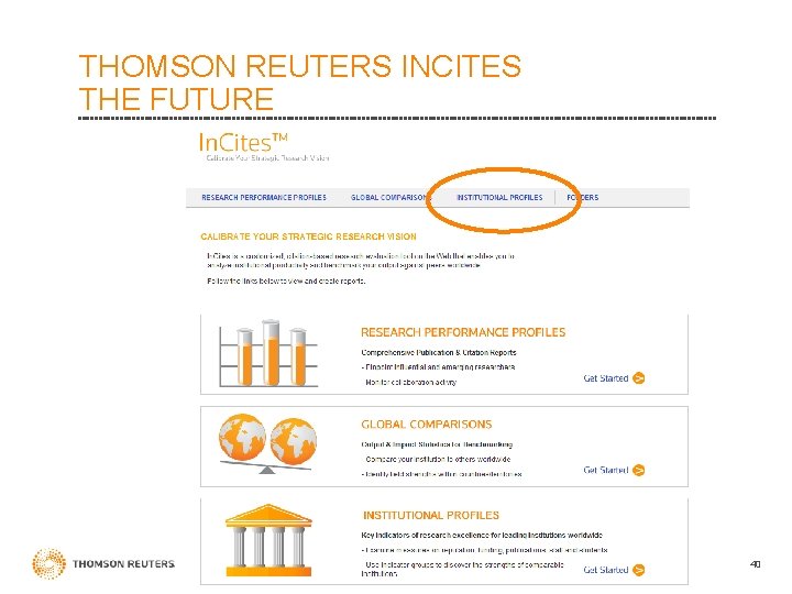 THOMSON REUTERS INCITES THE FUTURE 40 