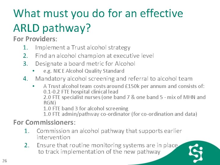 What must you do for an effective ARLD pathway? For Providers: 1. 2. 3.