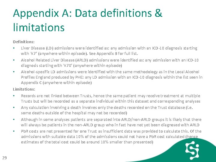 Appendix A: Data definitions & limitations Definitions: • Liver Disease (LD) admissions were identified
