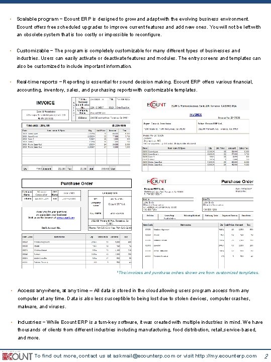  • Scalable program – Ecount ERP is designed to grow and adapt with
