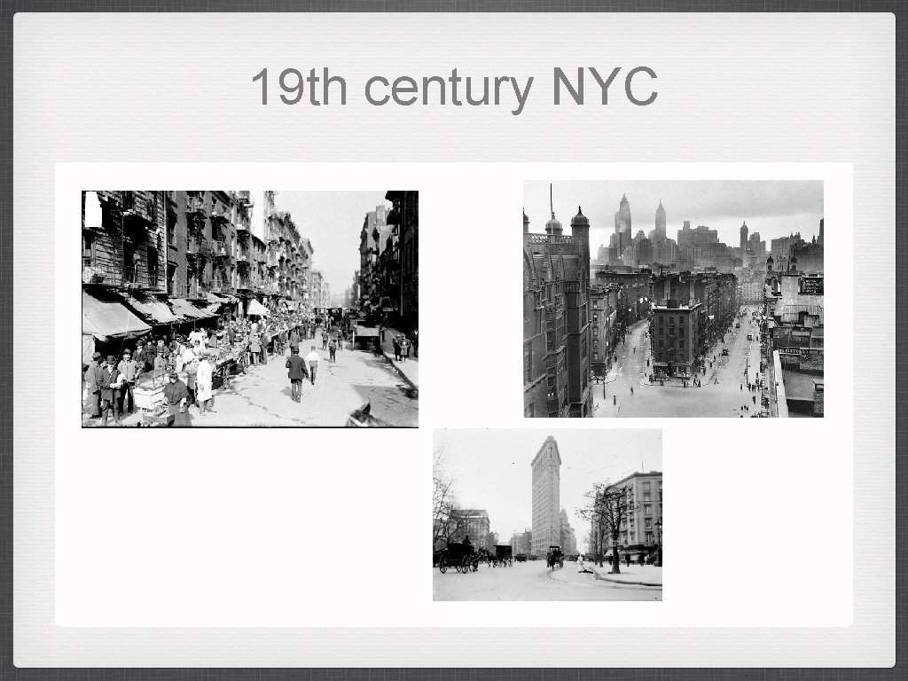 19 th century NYC 