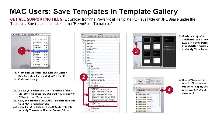 MAC Users: Save Templates in Template Gallery GET ALL SUPPORTING FILES: Download from the