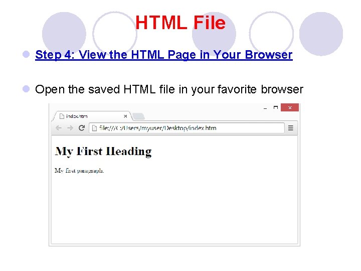 HTML File l Step 4: View the HTML Page in Your Browser l Open