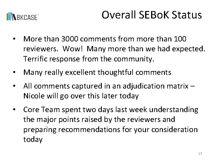 Overall SEBo. K Status • More than 3000 comments from more than 100 reviewers.
