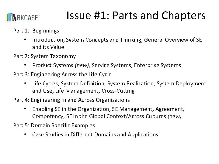 Issue #1: Parts and Chapters Part 1: Beginnings • Introduction, System Concepts and Thinking,