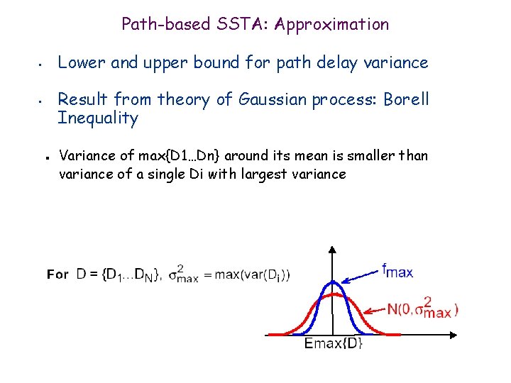 Path-based SSTA: Approximation Lower and upper bound for path delay variance • Result from