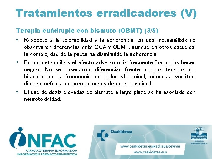 Tratamientos erradicadores (V) Terapia cuádruple con bismuto (OBMT) (3/5) • Respecto a la tolerabilidad