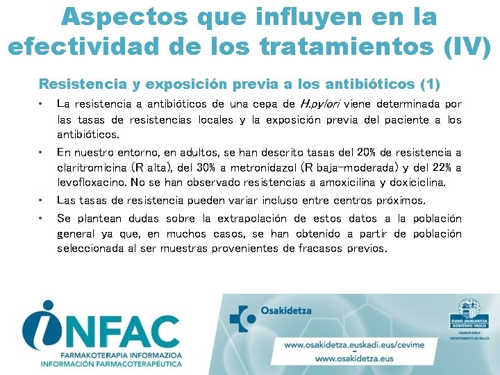 Aspectos que influyen en la efectividad de los tratamientos (IV) Resistencia y exposición previa