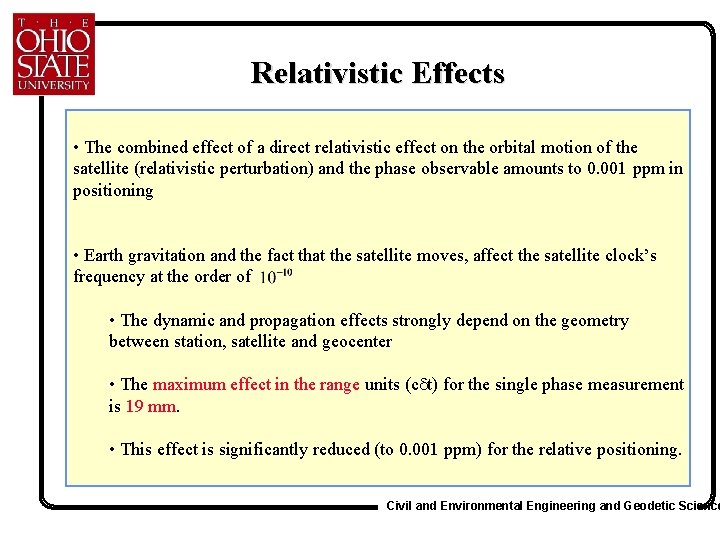 Relativistic Effects • The combined effect of a direct relativistic effect on the orbital