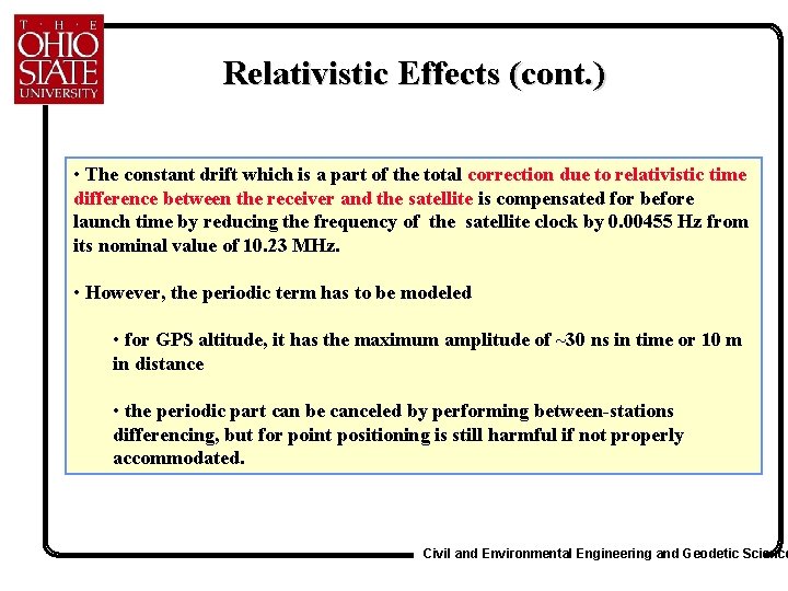 Relativistic Effects (cont. ) • The constant drift which is a part of the