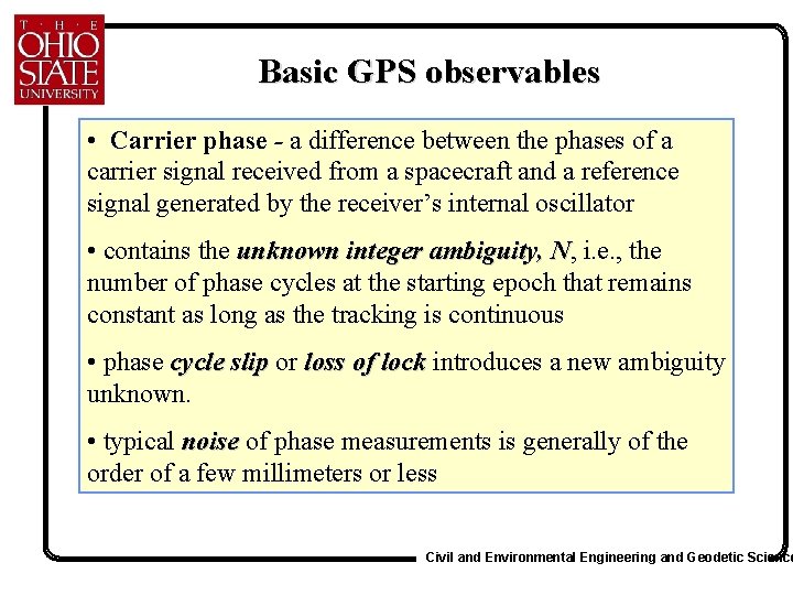 Basic GPS observables • Carrier phase - a difference between the phases of a