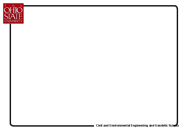 Civil and Environmental Engineering and Geodetic Science 