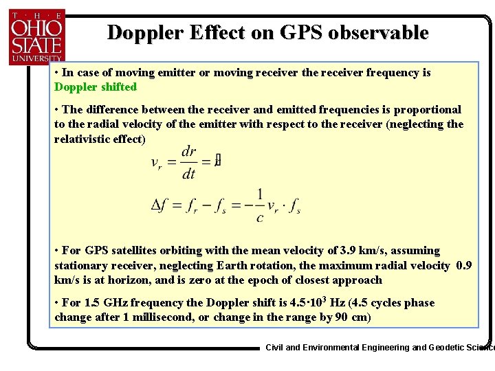 Doppler Effect on GPS observable • In case of moving emitter or moving receiver