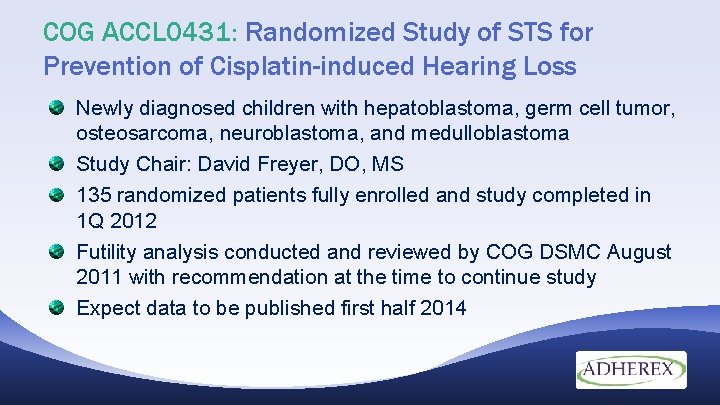 COG ACCL 0431: Randomized Study of STS for Prevention of Cisplatin-induced Hearing Loss Newly