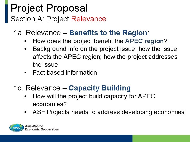 Project Proposal Section A: Project Relevance 1 a. Relevance – Benefits to the Region: