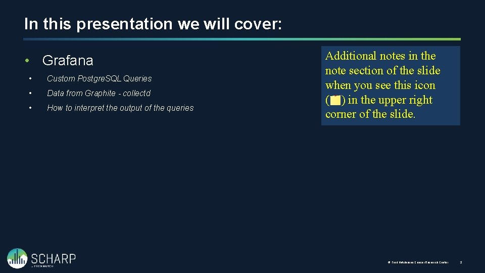 In this presentation we will cover: • Grafana • Custom Postgre. SQL Queries •