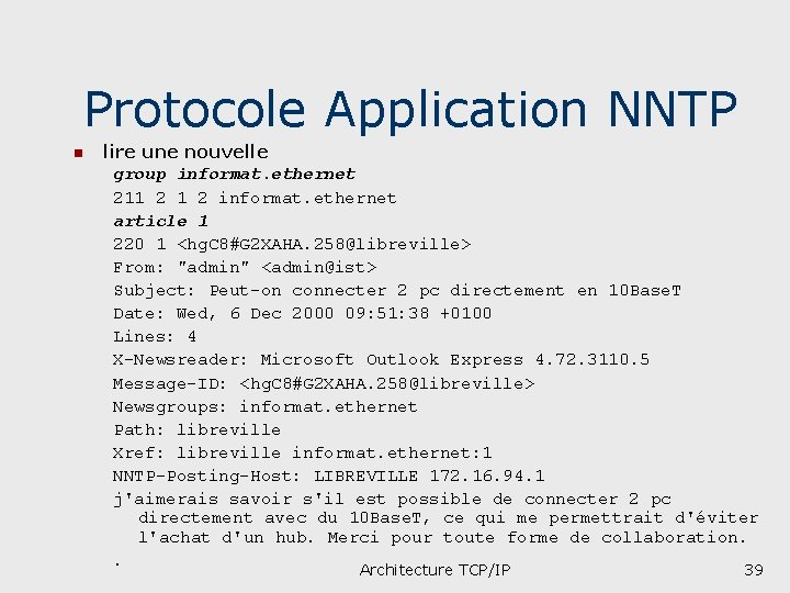 Protocole Application NNTP n lire une nouvelle group informat. ethernet 211 2 informat. ethernet