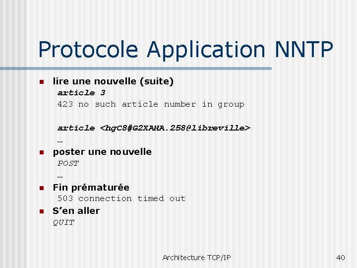 Protocole Application NNTP n n lire une nouvelle (suite) article 3 423 no such