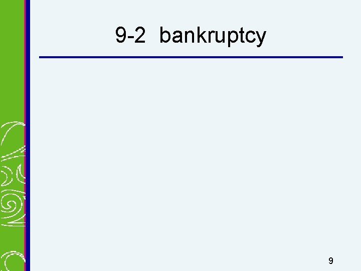 9 -2 bankruptcy 9 