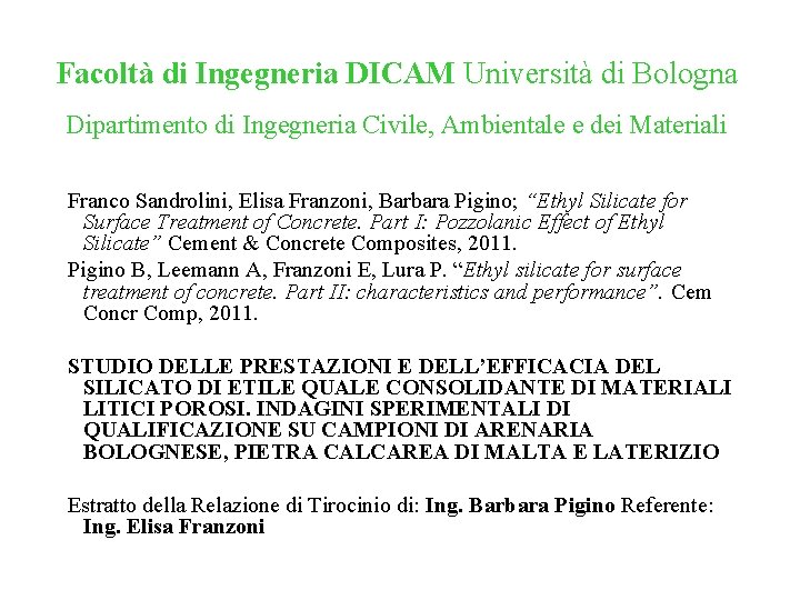 Facoltà di Ingegneria DICAM Università di Bologna Dipartimento di Ingegneria Civile, Ambientale e dei